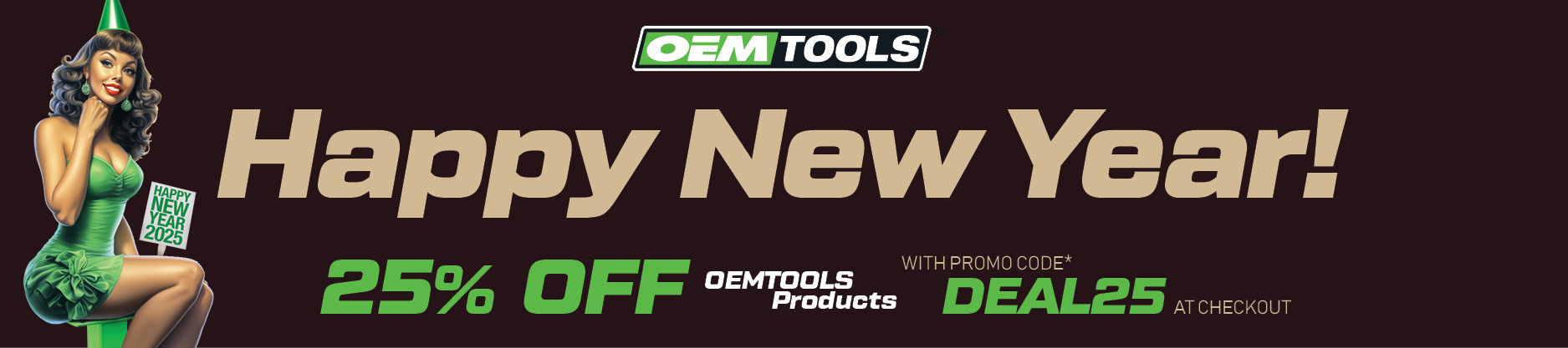 Get 25% Off OEMTOOLS products with promo code DEAL25 at checkout!